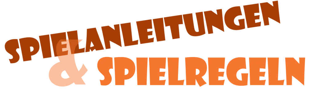 Spielregeln - Spielanleitungen - Spielbeschreibungen