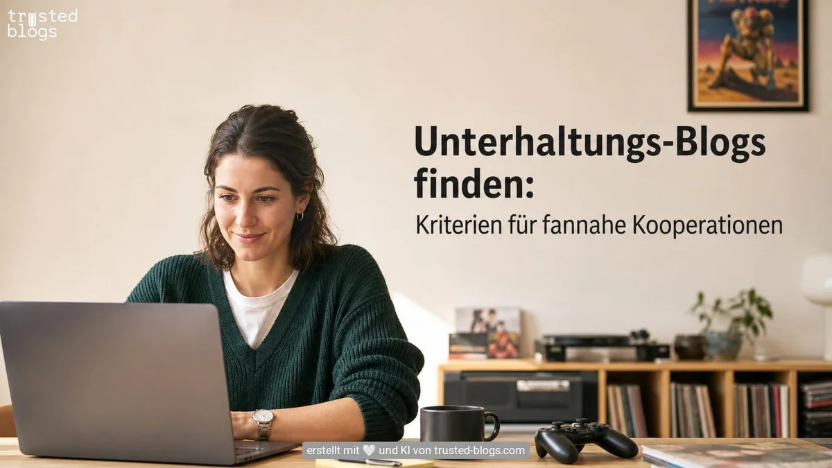 Unterhaltungs-Blogs finden: Kriterien für fannahe Kooperationen