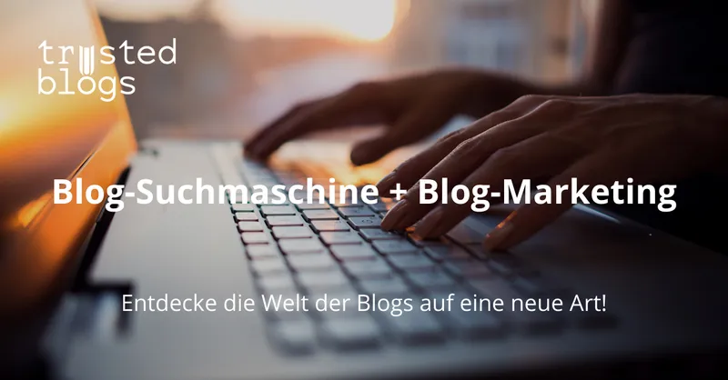 trusted blogs 3.0 Startseite